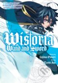 Kniha: Wistoria: Wand and Sword 1 (Toshi Aoi). Kodansha Comics, 2022