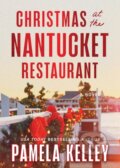 Kniha: Christmas at the Nantucket Restaurant (Pamela Kelley). , 2025
