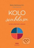 Kniha: Kolo souhlasu (Betty Martinová). Maitrea, 2025
