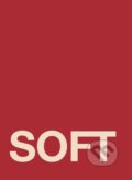 Kniha: Soft (Barbora Baronová a Hervé Jakubowicz). wo-men, 2025