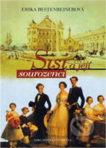 Kniha: Sisi a její sourozenici (Erika Bertenreinerová a Erika Bestenreinerová). Brána, 2004