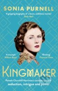 Kniha: Kingmaker (Sonia Purnell). Little, Brown Book Group, 2025