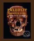 Kniha: Paleolit českých zemí (Academia). Academia, 2025