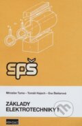 Kniha: Základy elektrotechniky 1 (Miroslav Tuma, Tomáš Hajach a Eva Šteliarová). KONTAKT PLUS, s.r.o., 2018