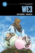 Kniha: We3: DC Compact Comics Edition (Frank Quitely a Grant Morrison). DC Comics, 2025