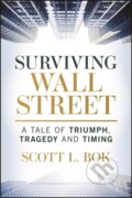 Kniha: Surviving Wall Street (Scott L. Bok). John Wiley & Sons, 2025