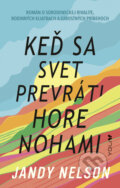 E-kniha: Keď sa svet prevráti hore nohami (Jandy Nelson). Ikar, 2025