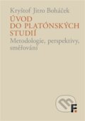 Kniha: Úvod do platónských studií (Kryštof Jitro Boháček). Filosofia, 2026