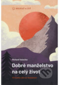 Kniha: Dobré manželstvo na celý život (2. vydanie) (Richard Vašečka), 2025