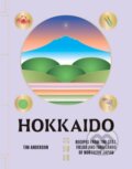 Kniha: Hokkaido (Tim Anderson). Hardie Grant, 2024