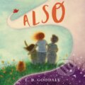 Kniha: Also (E. B. Goodale). Clarion Books, 2022
