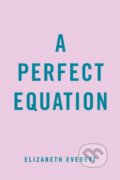 Kniha: A Perfect Equation (Elizabeth Everett). , 2022