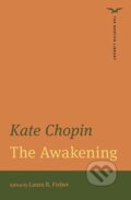 Kniha: The Awakening (The Norton Library) (Kate Chopin a Laura R. Fisher). WW Norton & Co, 2022