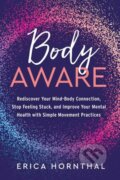 Kniha: Body Aware (Erica Hornthal). North Atlantic Books, 2022