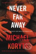 Kniha: Never Far Away (Michael Koryta). Back Bay Books, 2022