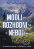E-kniha: Modli sa, rozhodni sa a neboj sa (Bobby Angel a Jackie Angel a Mike Schmitz), 2024