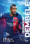 Kniha: Ousmane Dembélé: křídla ze skla (T.J. Millner). XYZ, 2026
