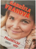 Kniha: Magnetický vítr (Gabriela Vránová). Nava, 1994