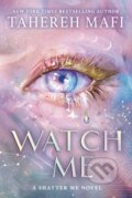 Kniha: Watch Me (Tahereh Mafi). HarperCollins, 2026