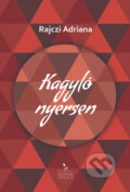 Kniha: Kagyló nyersen (Adriana Rajczi). Womanpress – Phoenix Library, 2025