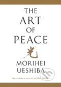 Kniha: Art of Peace (Morihei Ueshiba). , 2023
