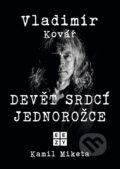 Kniha: Vladimír Kovář: Devět srdcí jednorožce (Kamil Miketa). Eezy Publishing, 2025