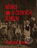 Kniha: Němci v českých zemích (František Emmert). Muzeum paměti XX.století, 2026