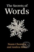 Kniha: The Secrets of Words (Andrea Moro a Noam Chomsky). MIT Press, 2022