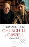 Kniha: Churchill a Orwell (Thomas Edwin Ricks). Dauphin, 2025