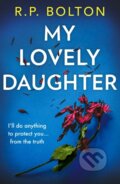 Kniha: My Lovely Daughter (R.P. Bolton). HQ, 2022