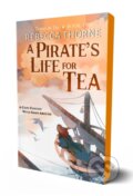 Kniha: Pirate's Life for Tea (Rebecca Thorne). , 2024