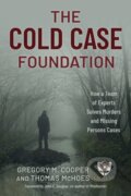 Kniha: The Cold Case Foundation (Gregory M. Cooper a Thomas McHoes). Globe Pequot, 2025