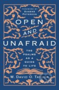 Kniha: Open and Unafraid (W. David O. Taylor). Thomas Nelson Publishers, 2021