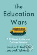Kniha: The Education Wars (Jack Schneider a Jennifer C. Berkshire). The New Press, 2024