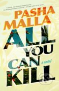 Kniha: All You Can Kill (Pasha Malla). Coach House Books, 2024