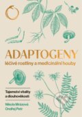 Kniha: Adaptogeny (Nikola Mrázová a Ondřej Petr). Twice Born, 2025