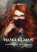 Kniha: Vojna klanov (Agáta Boháčová). Agáta Boháčová, 2023