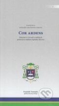 Kniha: Cor Ardens (František Trstenský). , 2025