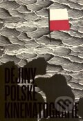 Kniha: Dějiny polské kinematografie (Tadeusz Lubelski). Akademie múzických umění, 2025