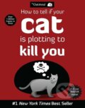How to Tell If Your Cat Is Plotting to Kill You - Matthew Inman, 2012