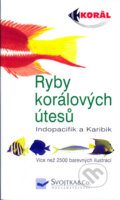 Kniha: Ryby korálových útesů (). , 2005