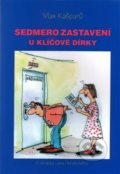 Sedmero zastavení u klíčové dírky - Max Kašparů, 2001