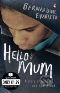 Hello Mum - Bernardine Evaristo, Penguin Books, 2010