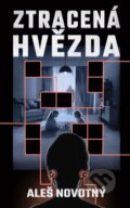Kniha: Ztracená hvězda (Aleš Novotný). Laser books, 2026