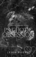 Kniha: Psychotic Obsession (Leigh Rivers). Piatkus, 2026