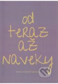 Modlitebný denník: od teraz až naveky (Taxedo). Taxedo, 2025