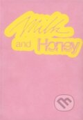 Kniha: Milk and Honey (Kateřina Olivová). Akademie výtvarných umění, 2025