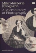 Kniha: Mikrohistorie fotografie (Petra Trnková). Ústav dějin umění Akademie věd, 2025