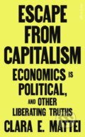 Kniha: Escape From Capitalism (Clara E. Mattei). Penguin Books, 2026