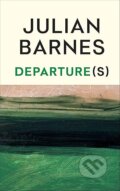 Kniha: Departure(s) (Julian Barnes). Vintage, 2026